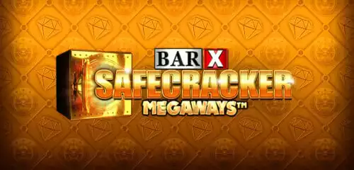 Bar X Safecracker Megaways Slot Review