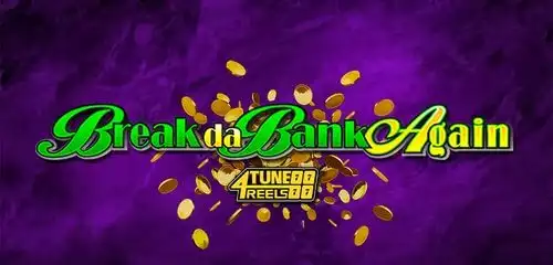 Break Da Bank Again 4 Tune Reels Slot Review