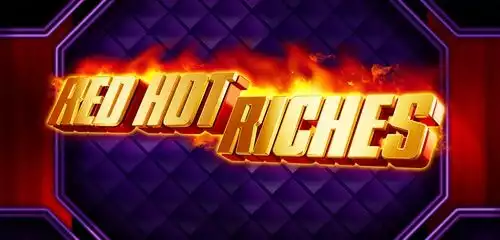 Red Hot Riches Slot Review